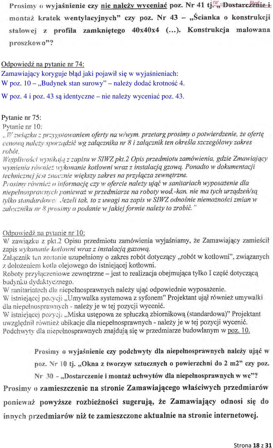 10 Budynek stan surowy należy dodać krotność 4. W poz.