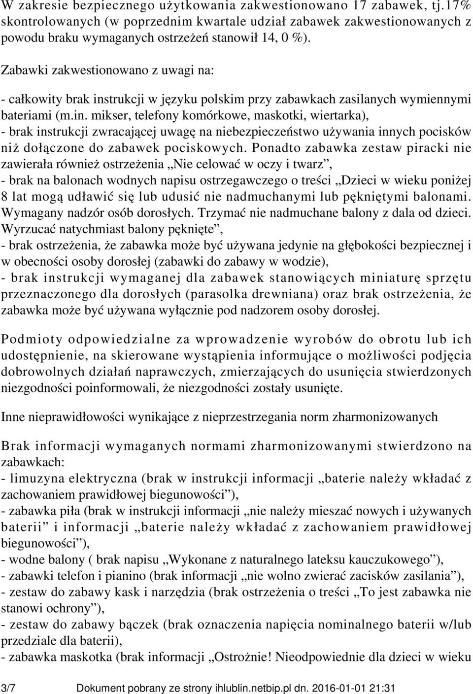 trukcji w języku polskim przy zabawkach zasilanych wymiennymi bateriami (m.in.