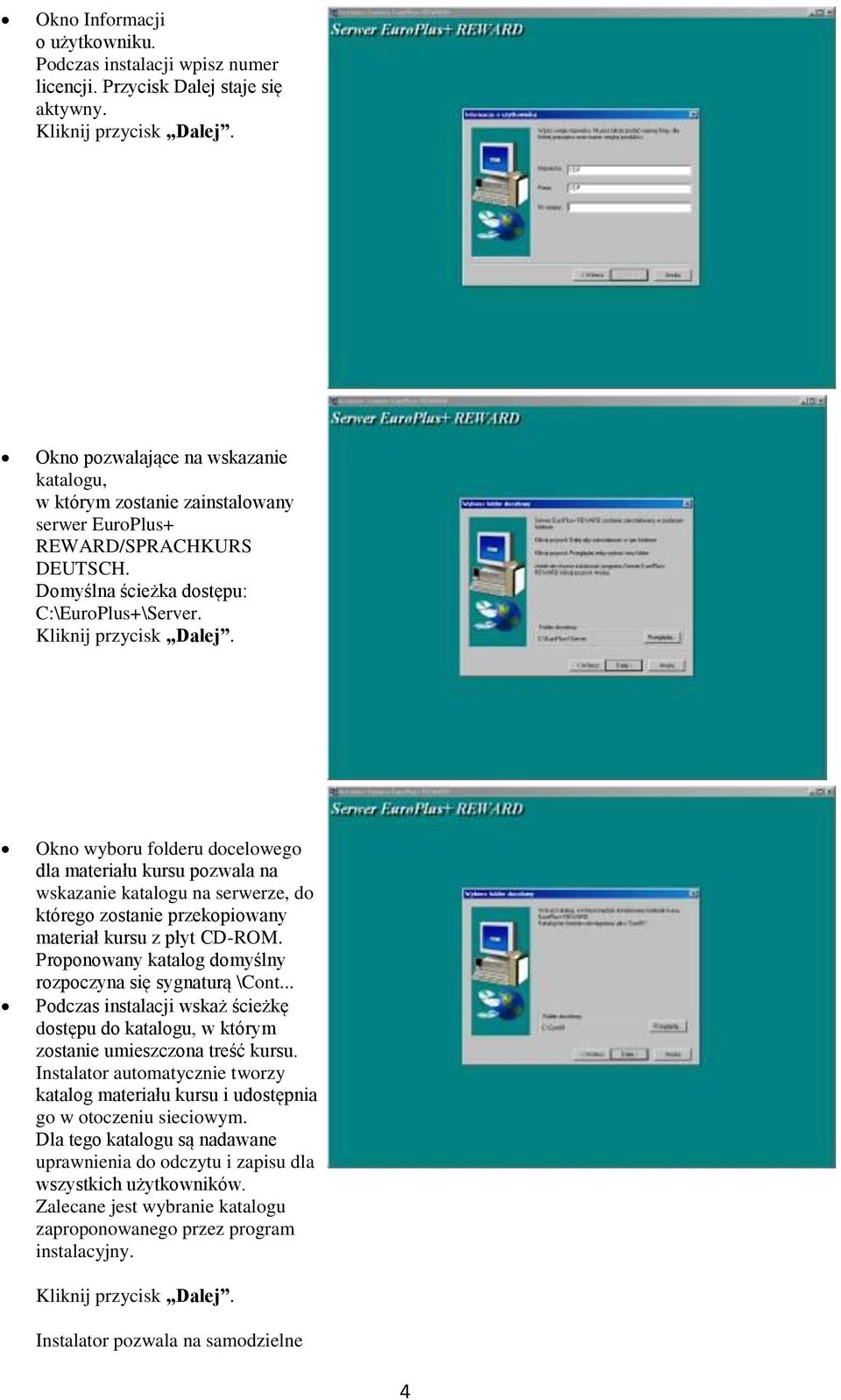 Okno wyboru folderu docelowego dla materiału kursu pozwala na wskazanie katalogu na serwerze, do którego zostanie przekopiowany materiał kursu z płyt CD-ROM.