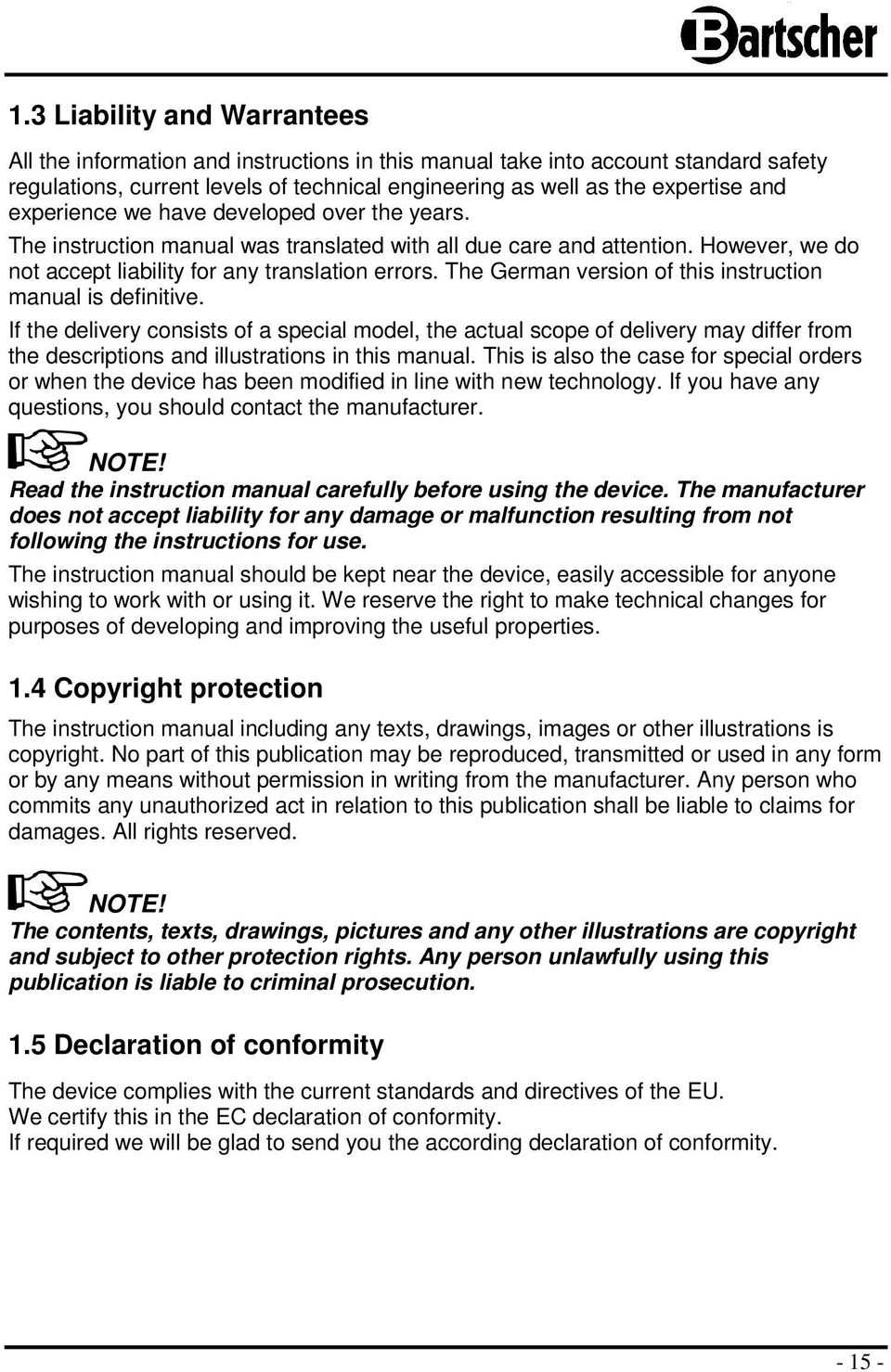 The German versin f this instructin manual is definitive. If the delivery cnsists f a special mdel, the actual scpe f delivery may differ frm the descriptins and illustratins in this manual.