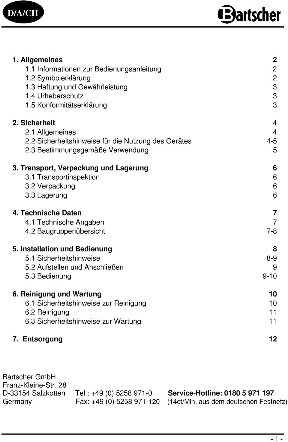 3 Lagerung 6 4. Technische Daten 7 4.1 Technische Angaben 7 4.2 Baugruppenübersicht 7-8 5. Installatin und Bedienung 8 5.1 Sicherheitshinweise 8-9 5.2 Aufstellen und Anschließen 9 5.