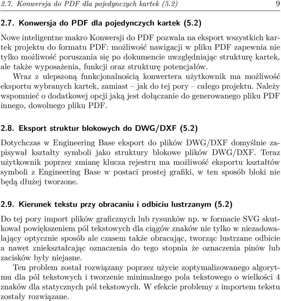 dokumencie uwzględniając strukturę kartek, ale także wyposażenia, funkcji oraz strukturę potencjałów.