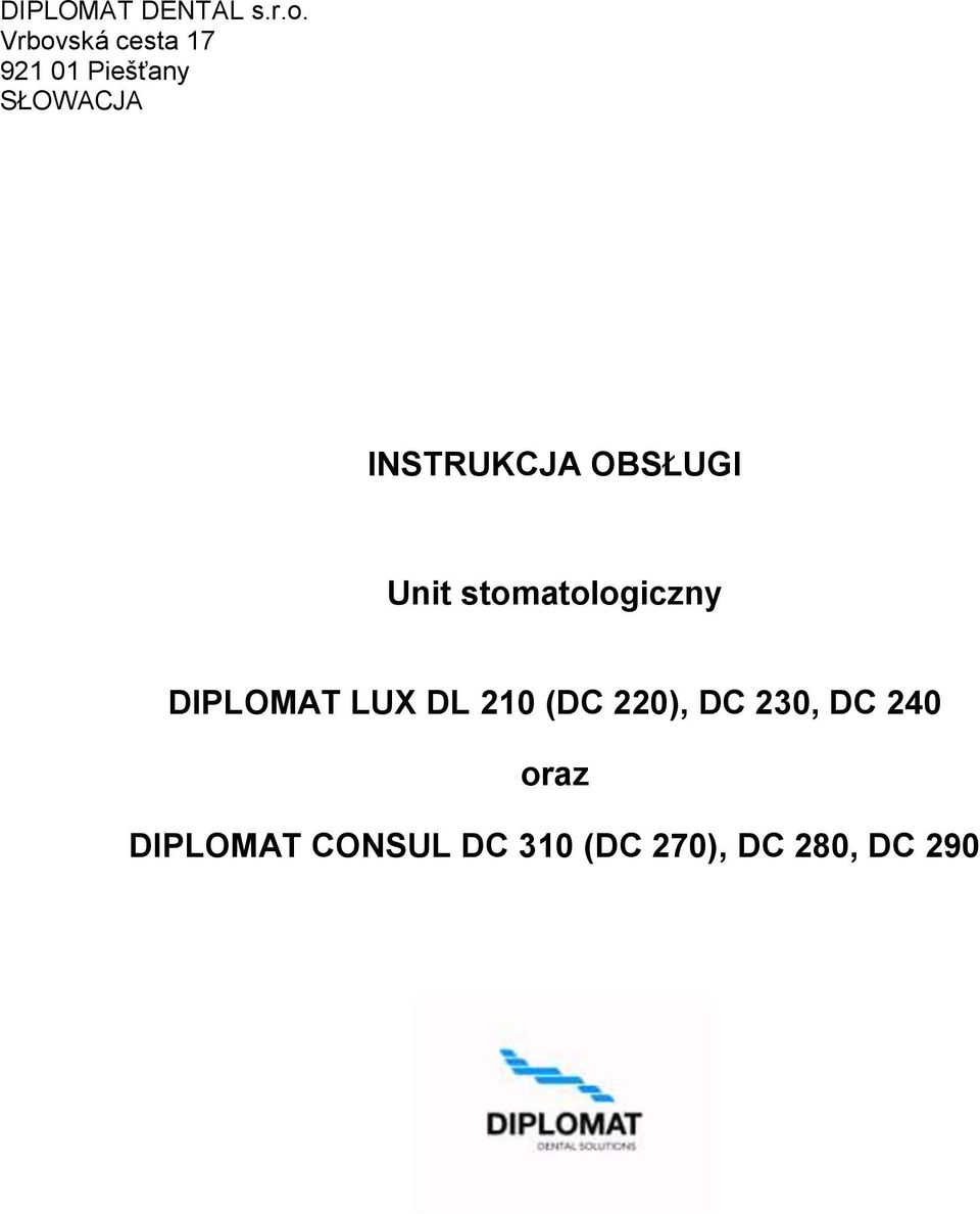 INSTRUKCJA OBSŁUGI Unit stomatologiczny DIPLOMAT