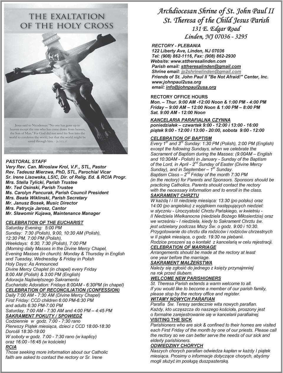 com Shrine email: jp2shrinelinden@gmail.com Friends of St. John Paul II "Be Not Afraid!" Center, Inc. www.johnpaul2usa.org email: info@johnpaul2usa.org PASTORAL STAFF Very Rev. Can. Miroslaw Krol, V.