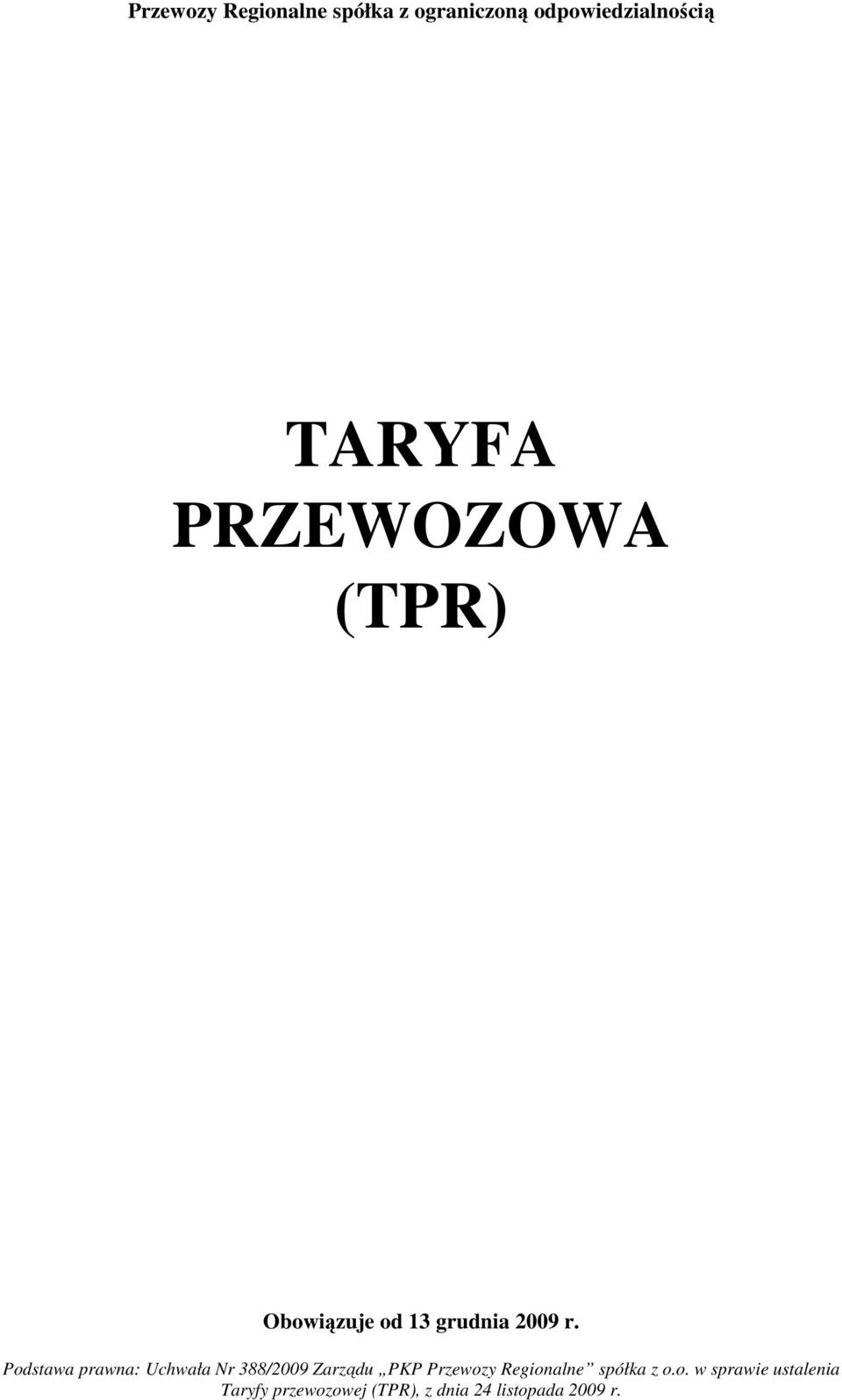 388/2009 rządu PKP Przewoz