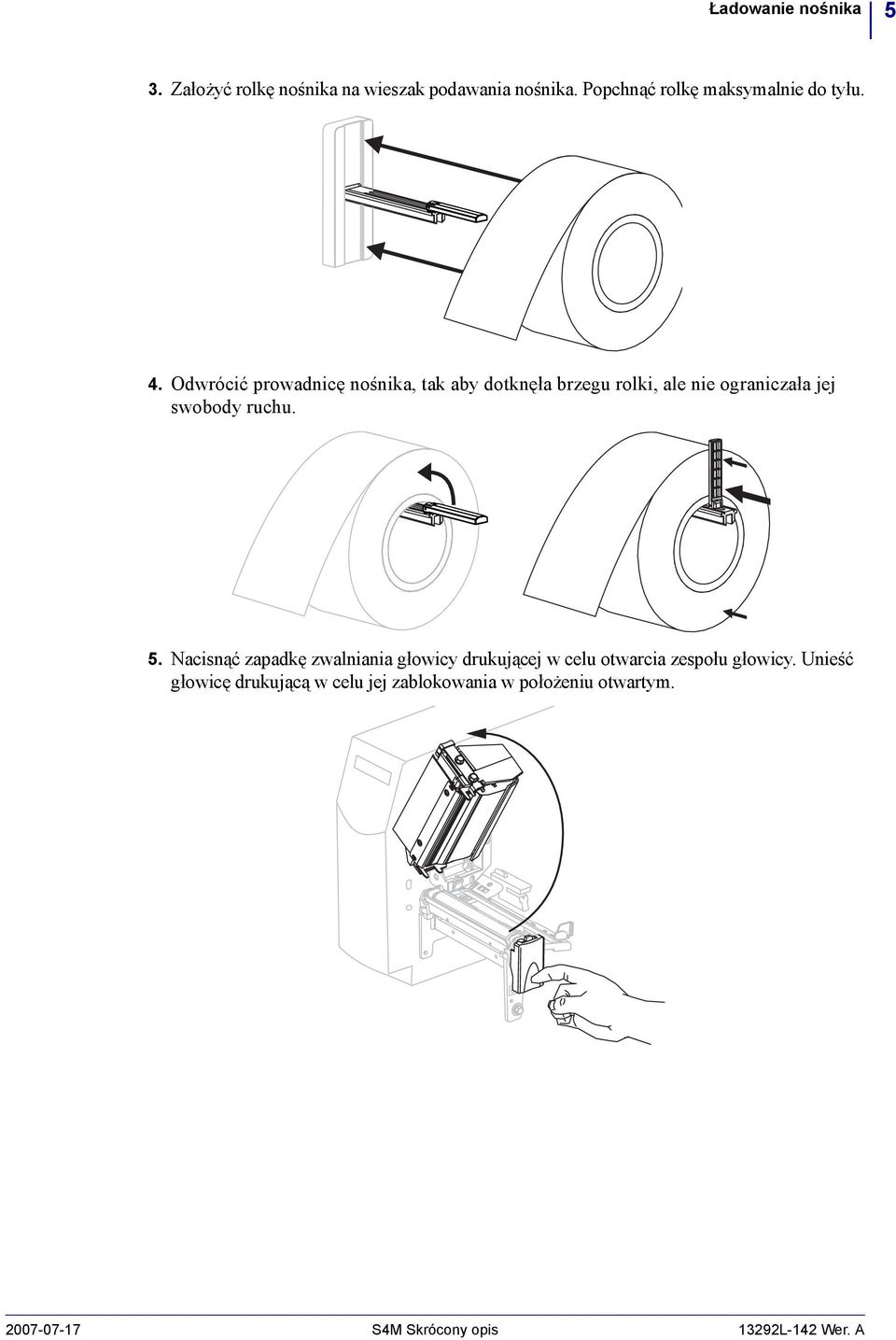 Odwrócić prowadnicę nośnika, tak aby dotknęła brzegu rolki, ale nie ograniczała jej swobody ruchu. 5.