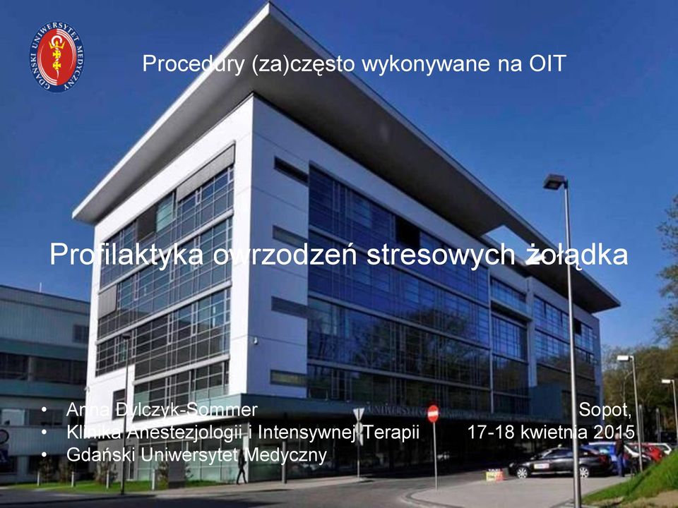 Dylczyk-Sommer Sopot, Klinika Anestezjologii i