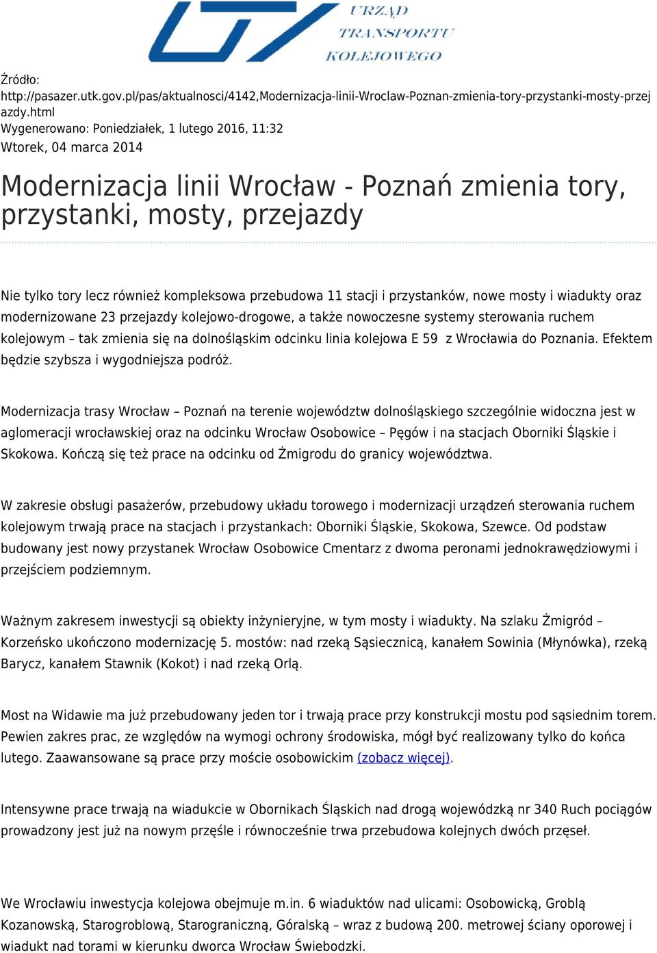 przebudowa 11 stacji i przystanków, nowe mosty i wiadukty oraz modernizowane 23 przejazdy kolejowo-drogowe, a także nowoczesne systemy sterowania ruchem kolejowym tak zmienia się na dolnośląskim