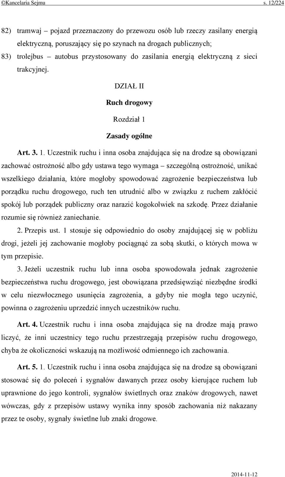 energią elektryczną z sieci trakcyjnej. DZIAŁ II Ruch drogowy Rozdział 1 