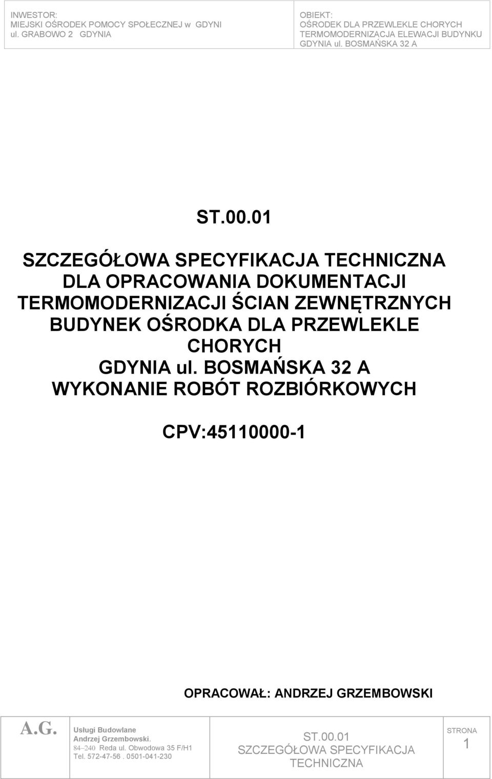 WYKONANIE ROBÓT ROZBIÓRKOWYCH CPV:45110000-1 OPRACOWAŁ: