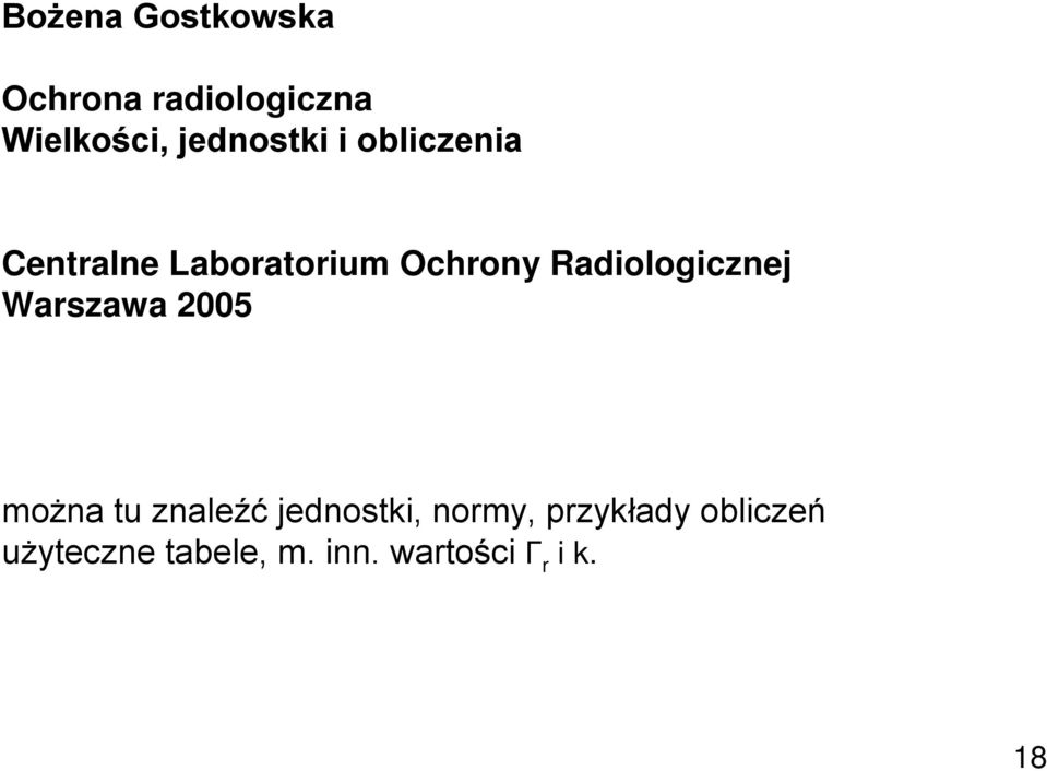 Radiologicznej Warszawa 2005 można tu znaleźć jednostki,