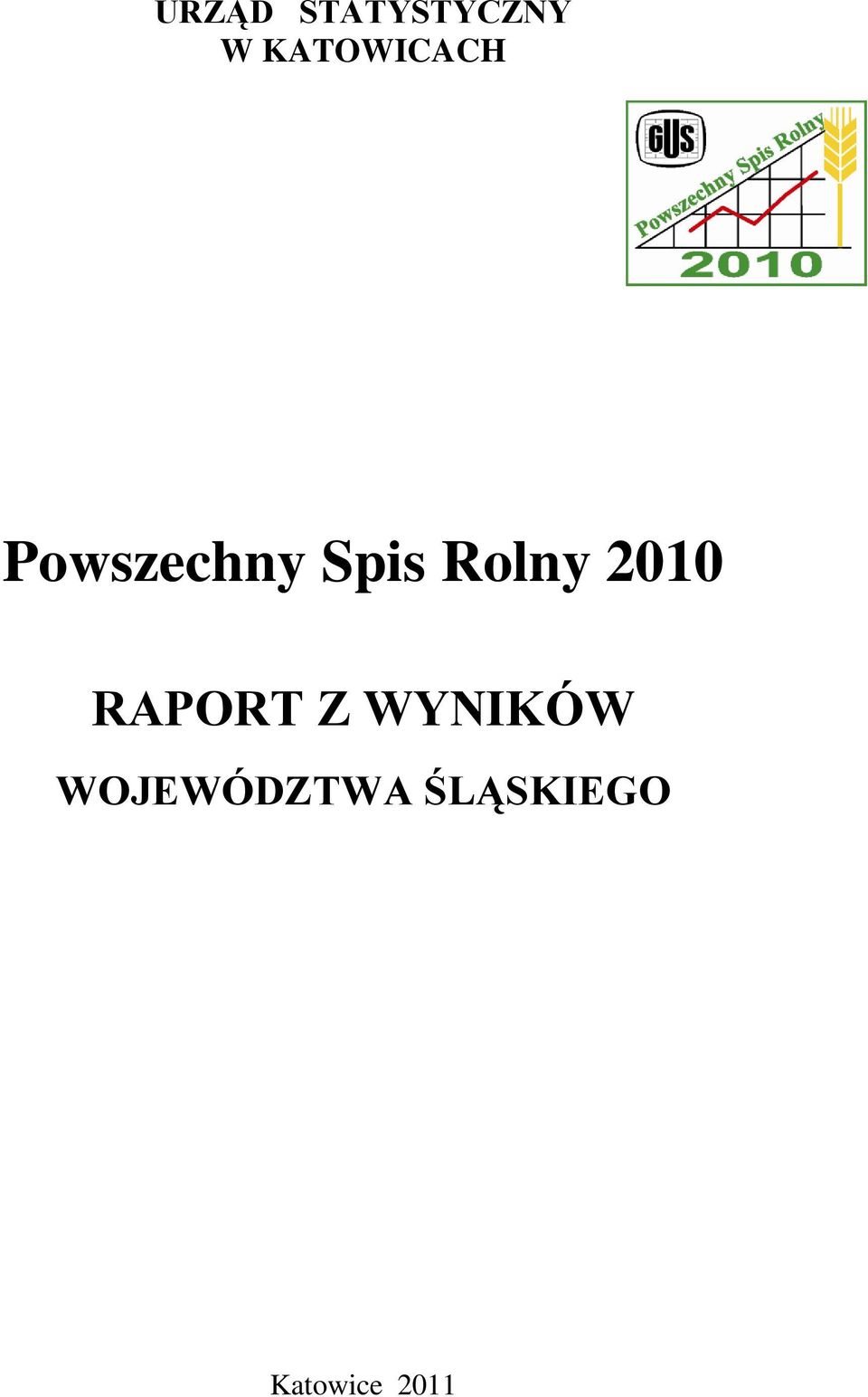 Rolny 2010 RAPORT Z WYNIKÓW