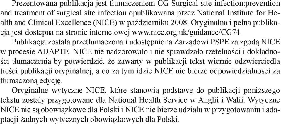 Publikacja została przetłumaczona i udostępniona Zarządowi PSPE za zgodą NICE w procesie ADAPTE.