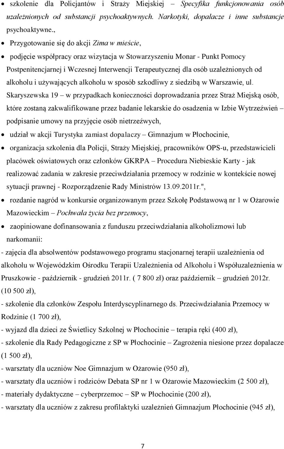 od alkoholu i używających alkoholu w sposób szkodliwy z siedzibą w Warszawie, ul.