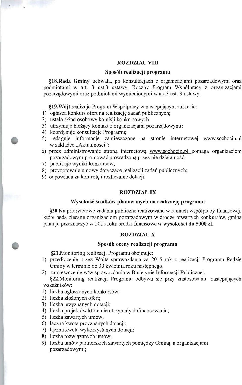 publicznych; 2) ustala sklad osobowy komisji konkursowych. 3) utrzymuje biez'!cy kontakt z organizacjami pozarz,!