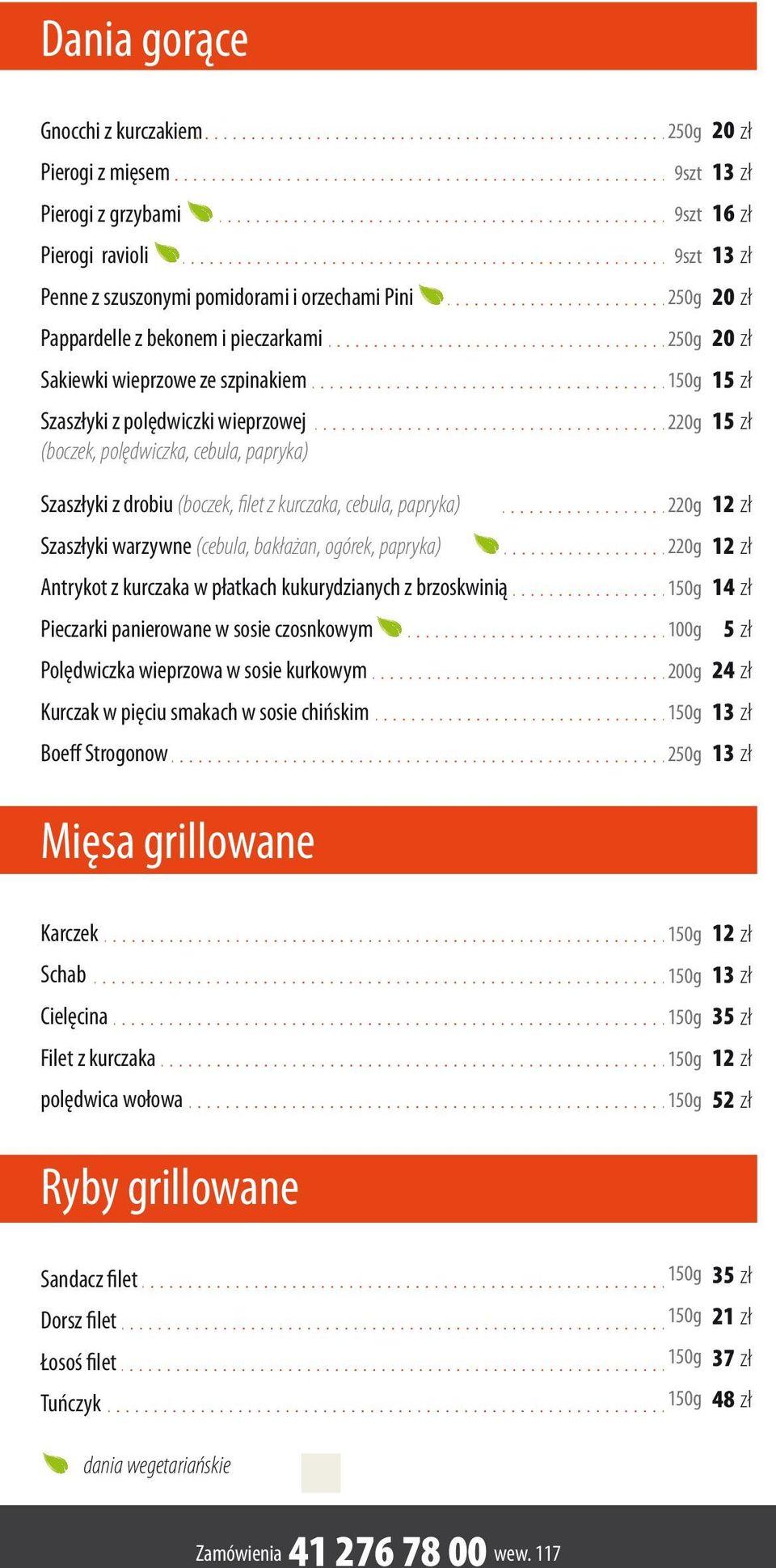 papryka) Antrykot z kurczaka w płatkach kukurydzianych z brzoskwinią Pieczarki panierowane w sosie czosnkowym Polędwiczka wieprzowa w sosie kurkowym Kurczak w pięciu smakach w sosie chińskim Boeff