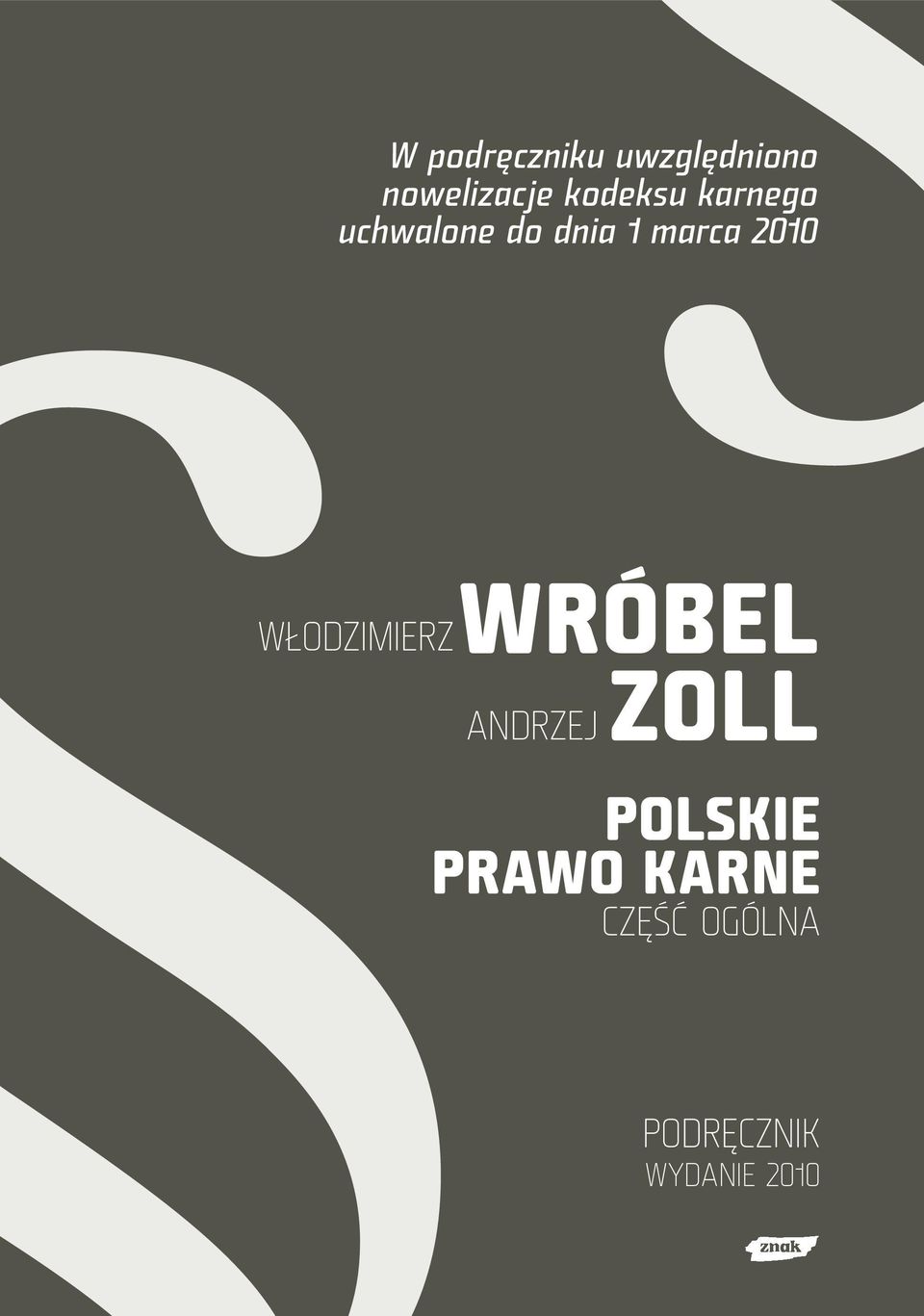 2010 WŁODZIMIERZ WRÓBEL ZOLL ANDRZEJ