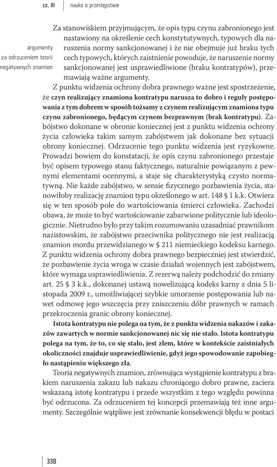 przemawiają ważne argumenty.