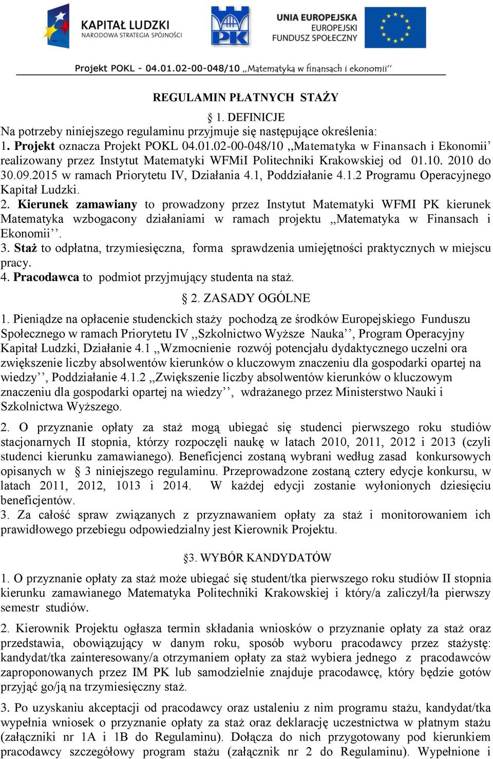 1.2 Programu Operacyjnego Kapitał Ludzki. 2.