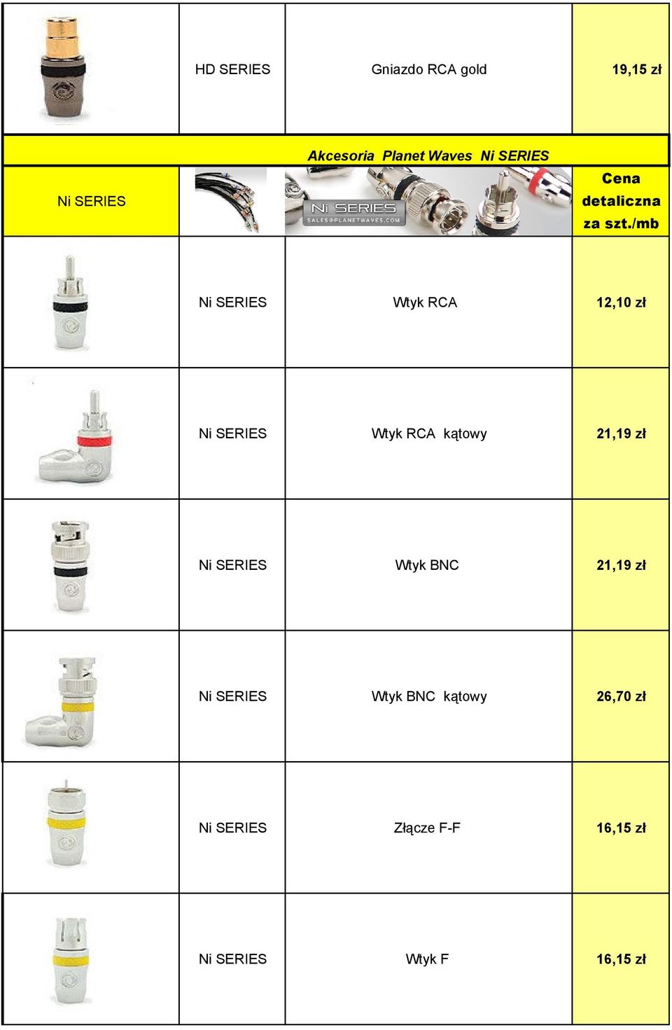 /mb Ni SERIES Wtyk RCA 12,10 zł Ni SERIES Wtyk RCA kątowy 21,19 zł Ni