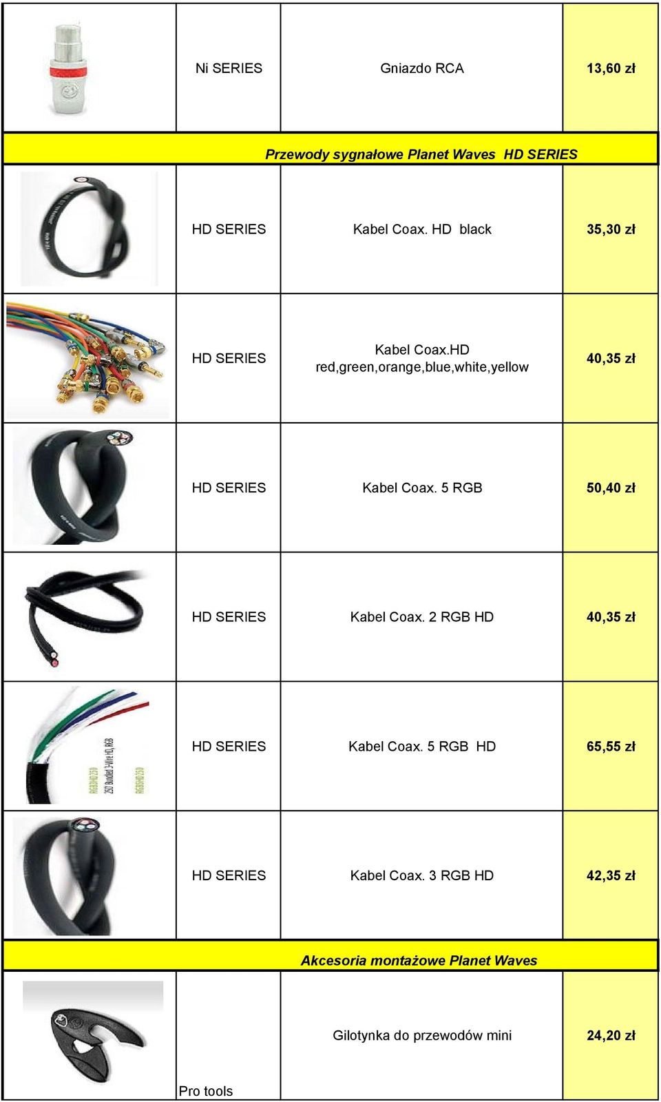 HD red,green,orange,blue,white,yellow 40,35 zł HD SERIES Kabel Coax.