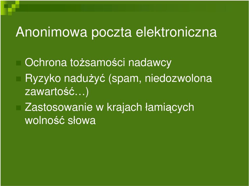 nadużyć (spam, niedozwolona zawartość