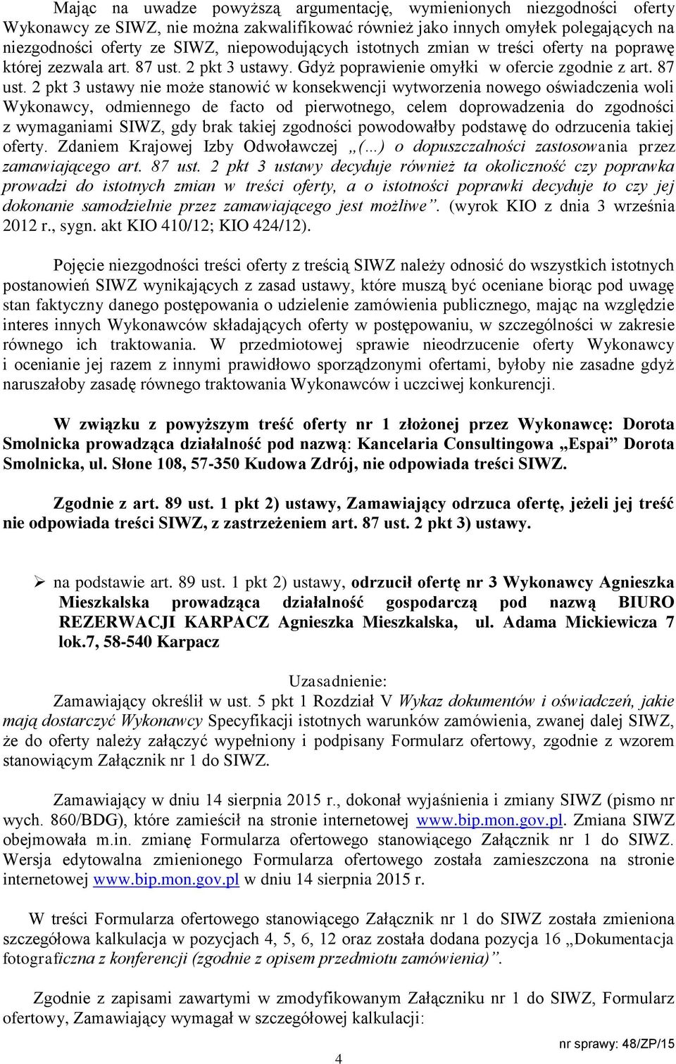 2 pkt 3 ustawy. Gdyż poprawienie omyłki w ofercie zgodnie z art. 87 ust.