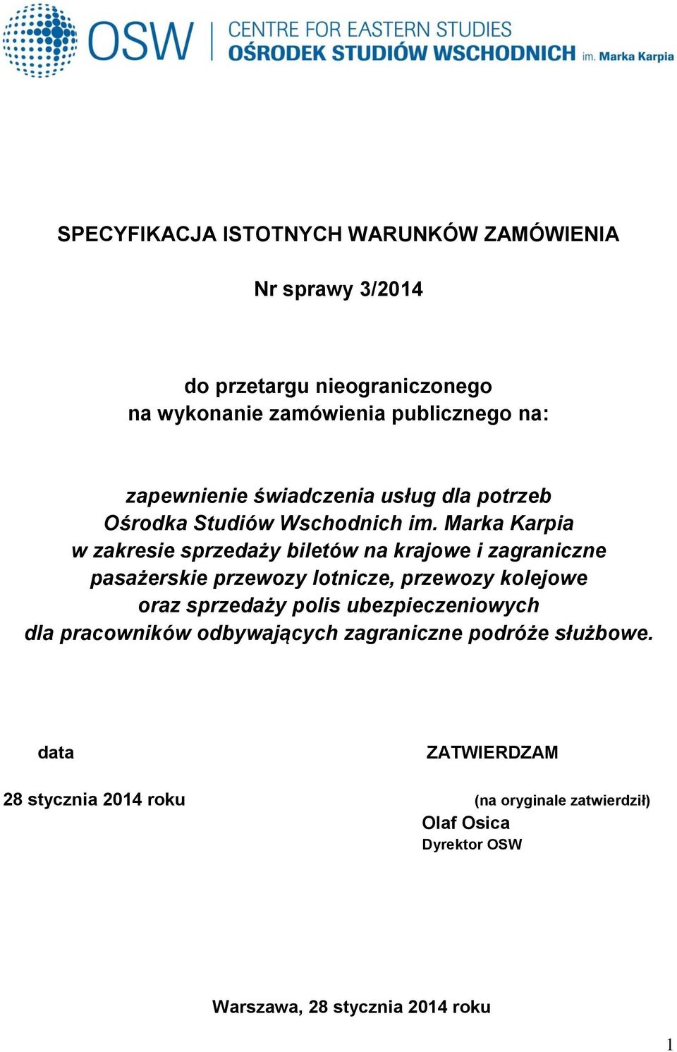 Marka Karpia w zakresie sprzedaży biletów na krajowe i zagraniczne pasażerskie przewozy lotnicze, przewozy kolejowe oraz sprzedaży