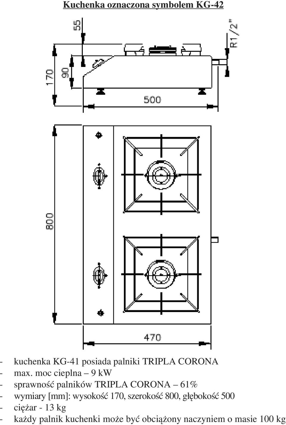 moc cieplna 9 kw - sprawność palników TRIPLA CORONA 61% - wymiary [mm]: