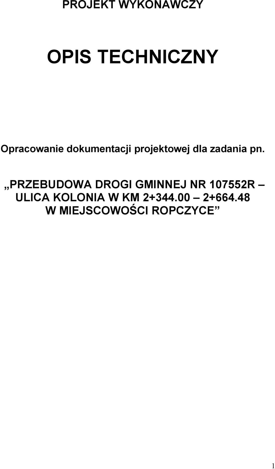 PRZEBUDOWA DROGI GMINNEJ NR 107552R ULICA