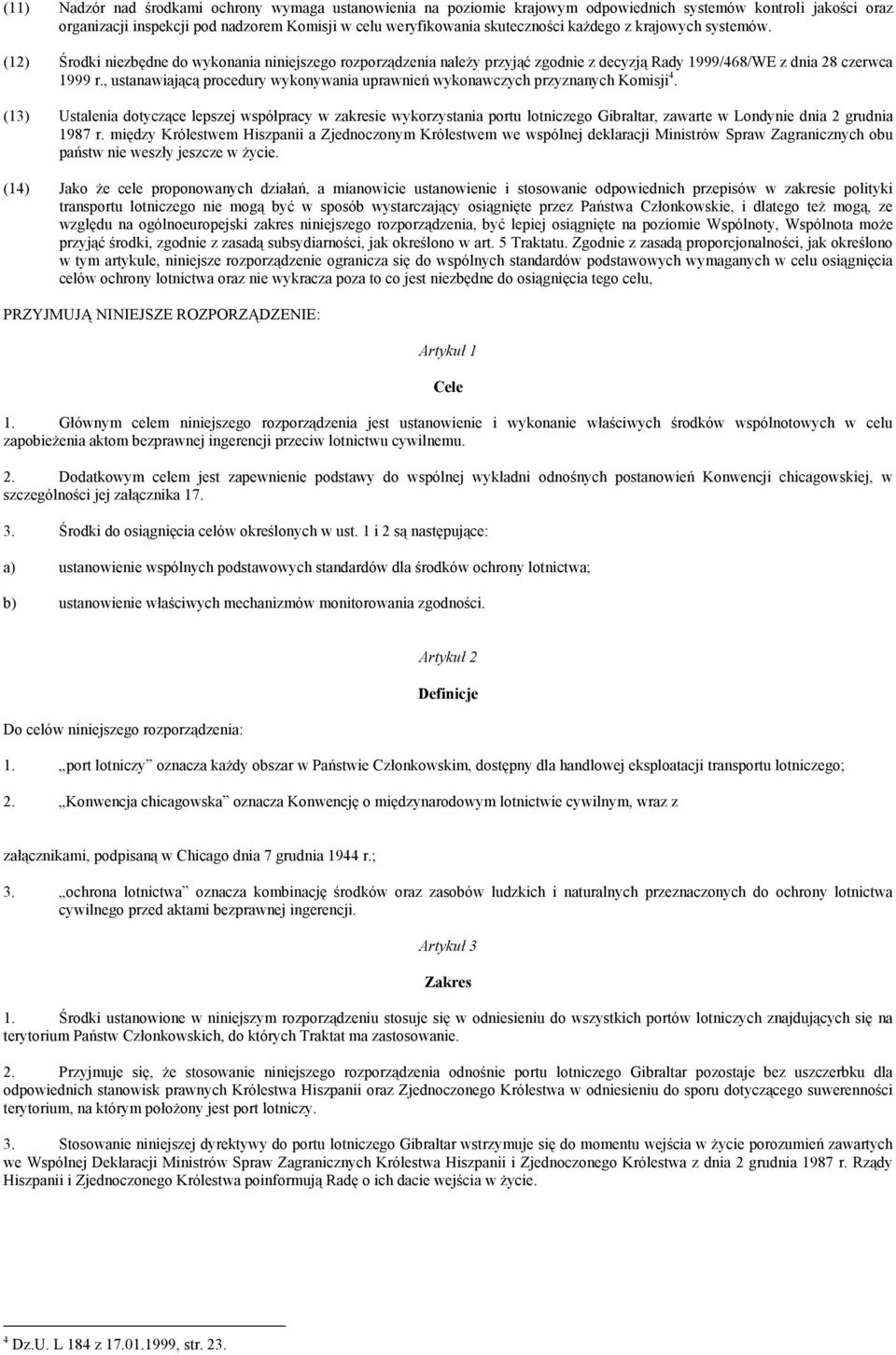 , ustanawiającą procedury wykonywania uprawnień wykonawczych przyznanych Komisji 4.