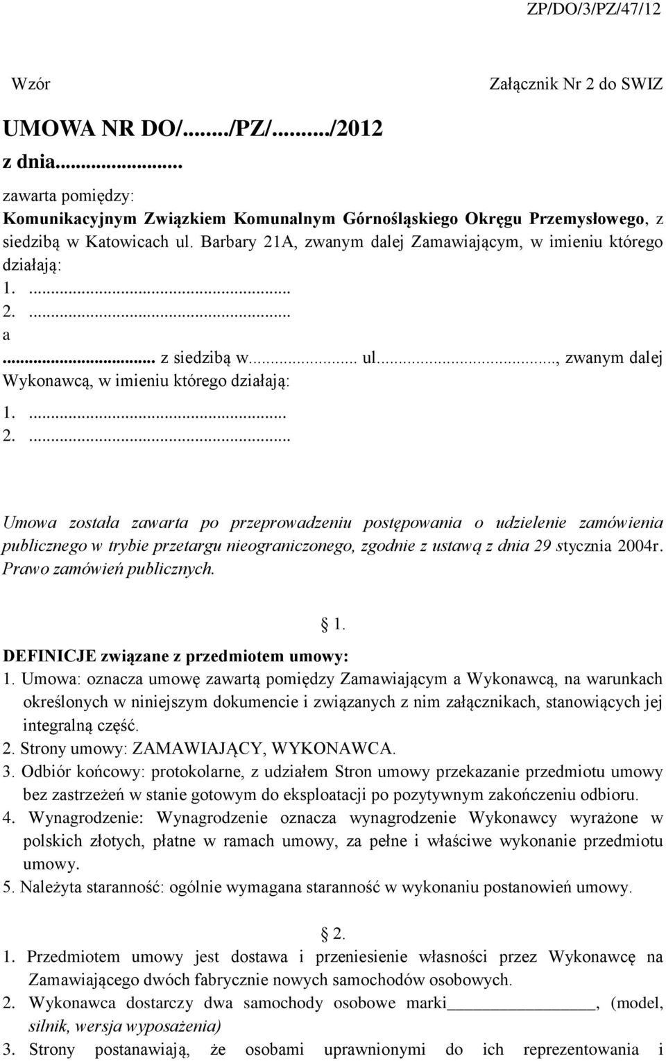 Prawo zamówień publicznych. 1. DEFINICJE związane z przedmiotem umowy: 1.