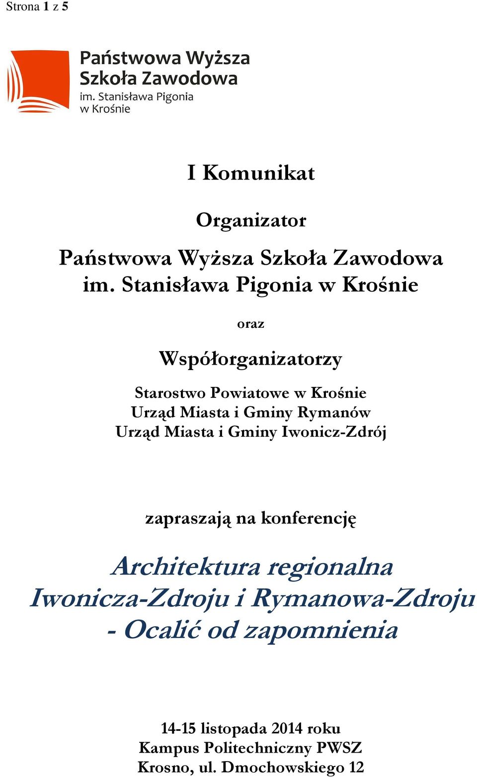 Gminy Rymanów Urząd Miasta i Gminy Iwonicz-Zdrój zapraszają na konferencję Architektura regionalna