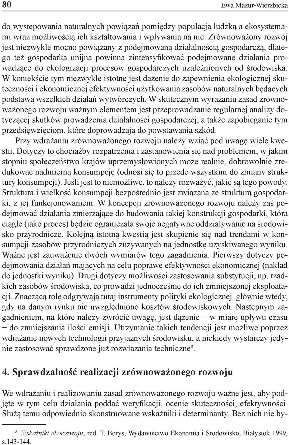 procesów gospodarczych uzależnionych od środowiska.
