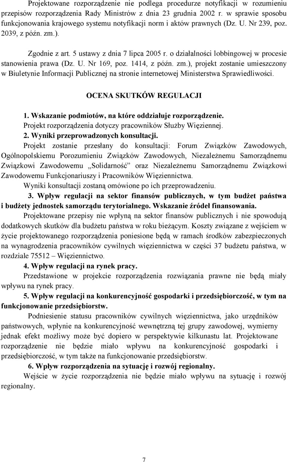 o działalności lobbingowej w procesie stanowienia prawa (Dz. U. Nr 169, poz. 1414, z późn. zm.