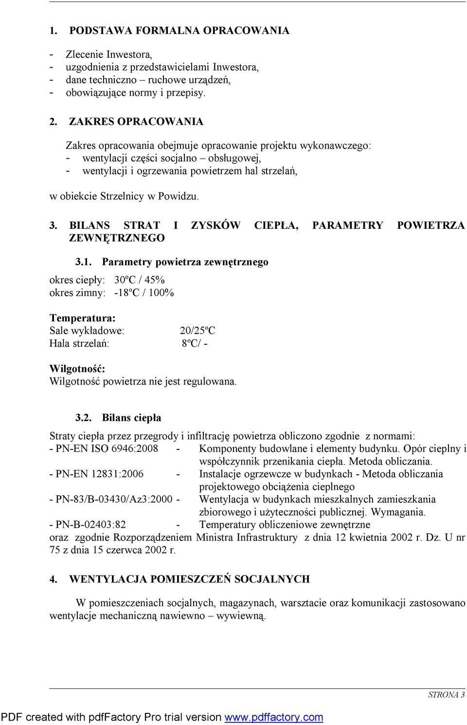 Powidzu. 3. BILANS STRAT I ZYSKÓW CIEPŁA, PARAMETRY POWIETRZA ZEWNĘTRZNEGO 3.1.