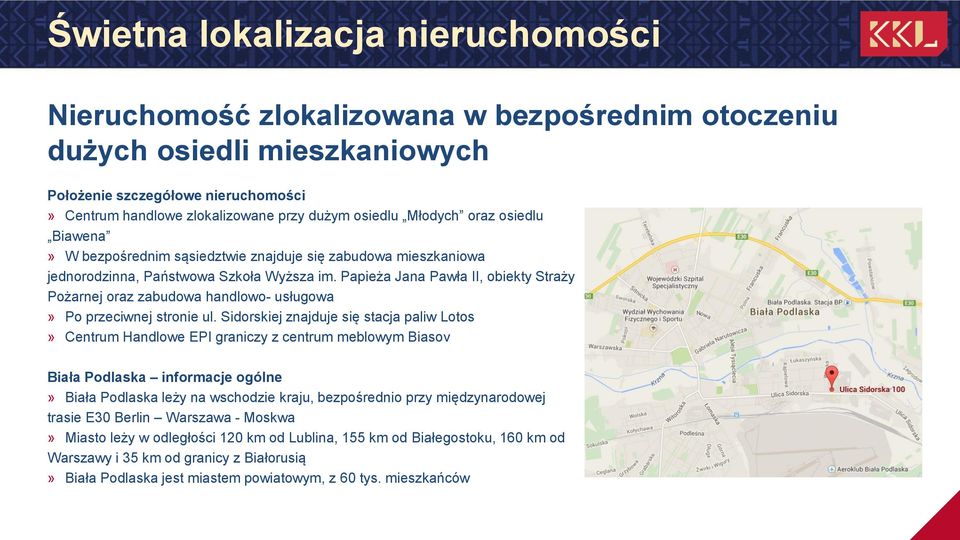 Papieża Jana Pawła II, obiekty Straży Pożarnej oraz zabudowa handlowo- usługowa» Po przeciwnej stronie ul.