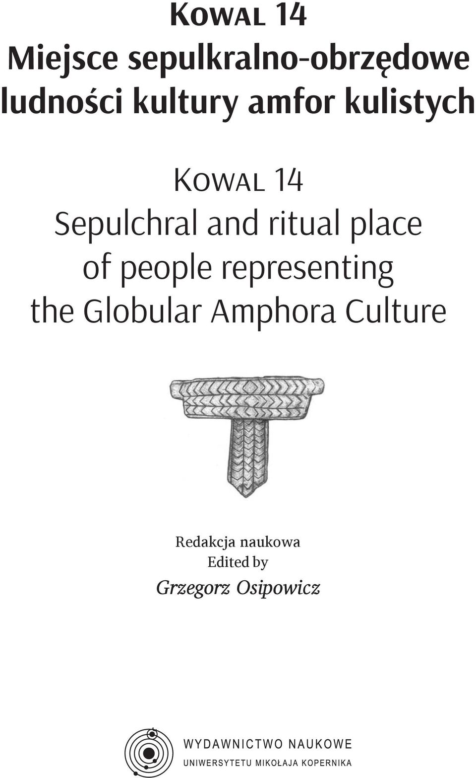 ritual place of people representing the Globular