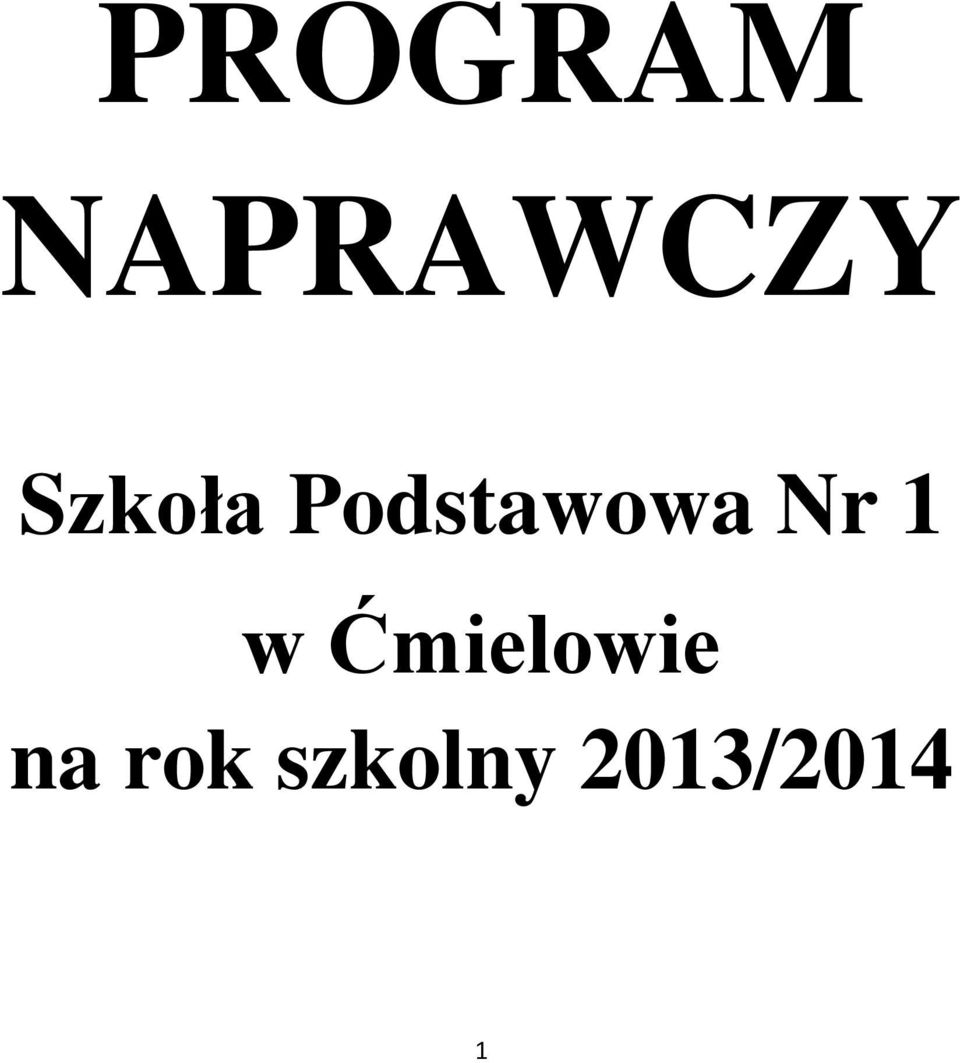 Nr 1 w Ćmielowie na