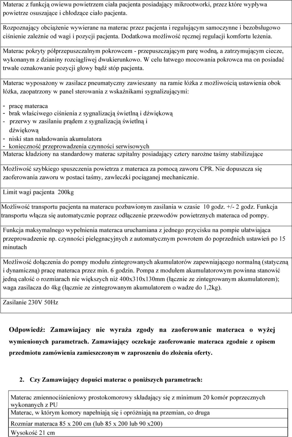 Dodatkowa możliwość ręcznej regulacji komfortu leżenia.