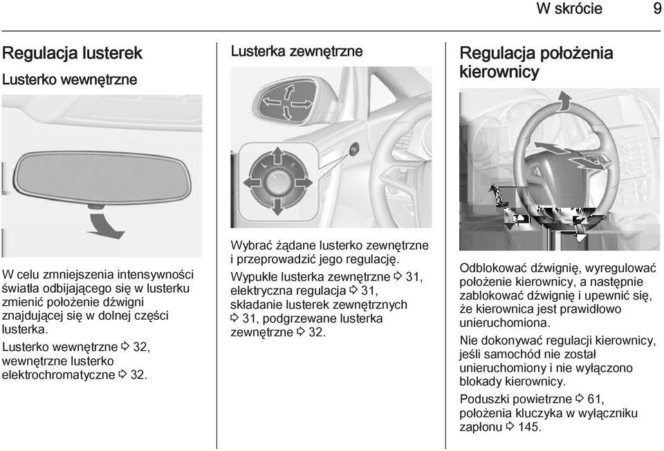 Wypukłe lusterka zewnętrzne 3 31, elektryczna regulacja 3 31, składanie lusterek zewnętrznych 3 31, podgrzewane lusterka zewnętrzne 3 32.