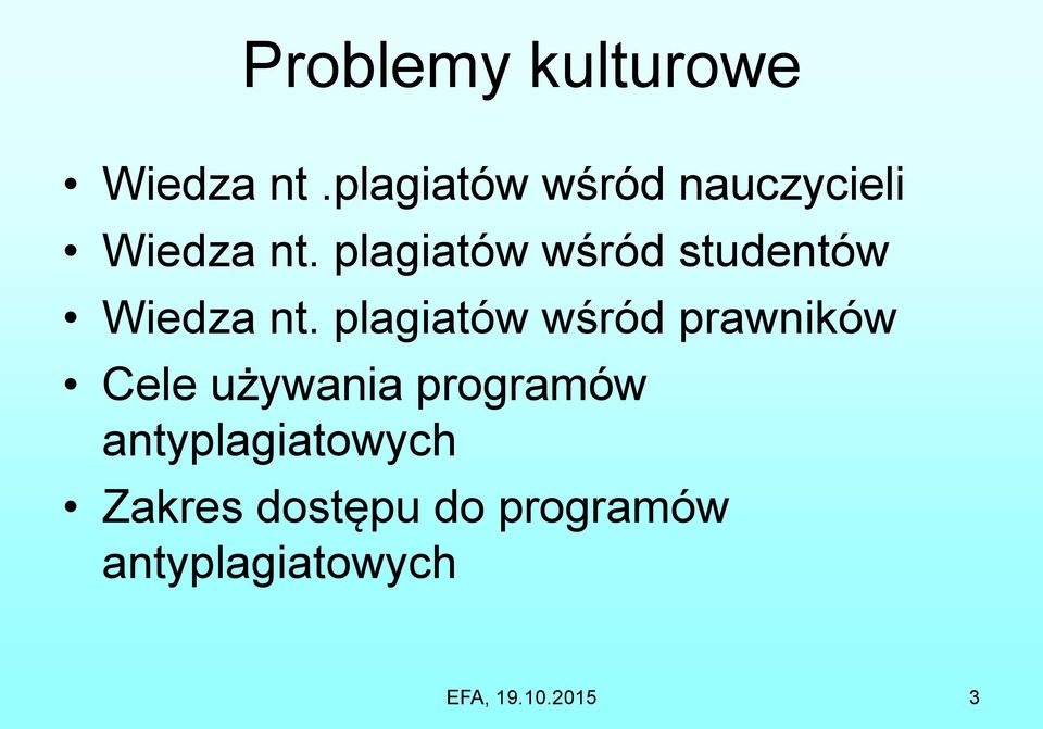 plagiatów wśród studentów Wiedza nt.