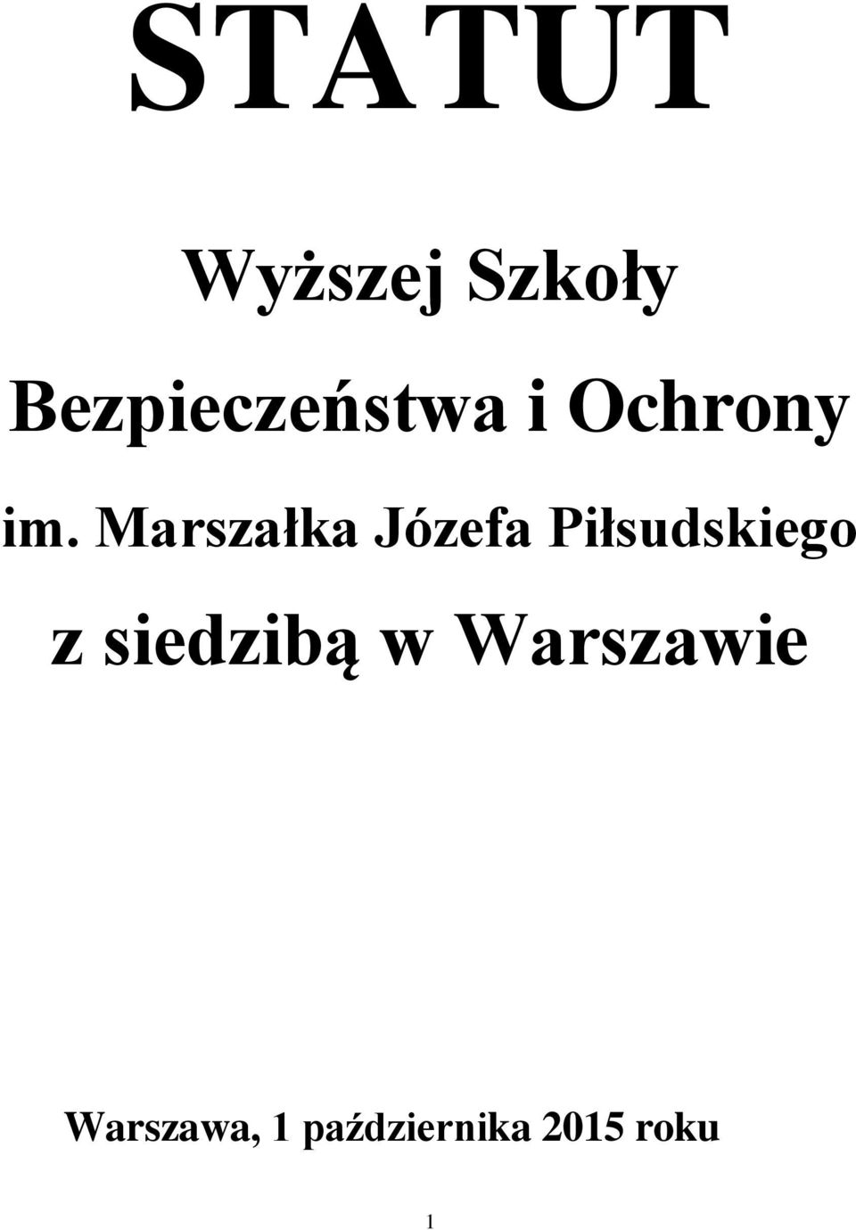 Marszałka Józefa Piłsudskiego z
