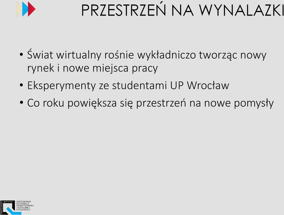 pracy Eksperymenty ze studentami UP Wrocław Co