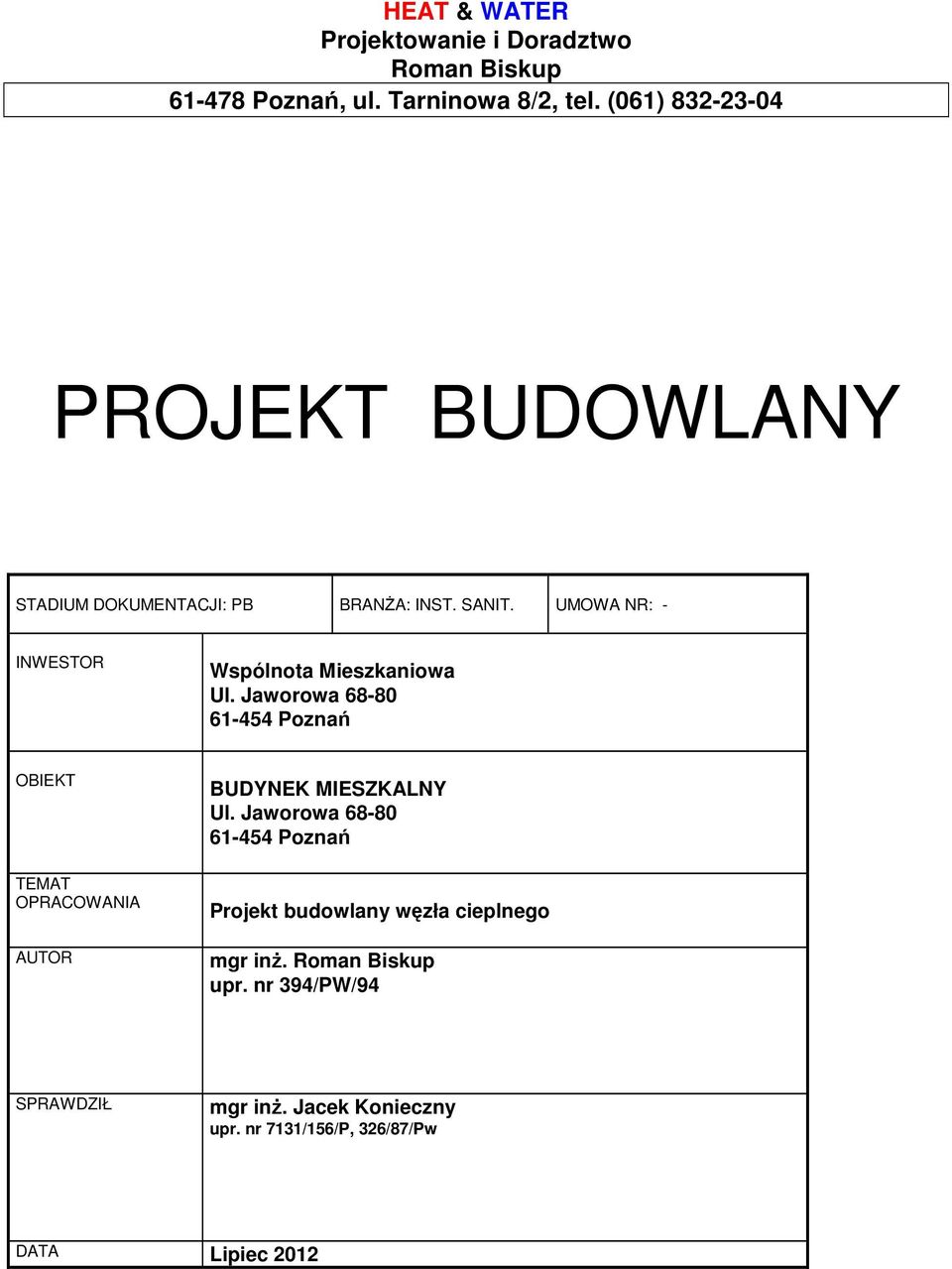 UMOWA NR: - INWESTOR Wspólnota Mieszkaniowa Ul.