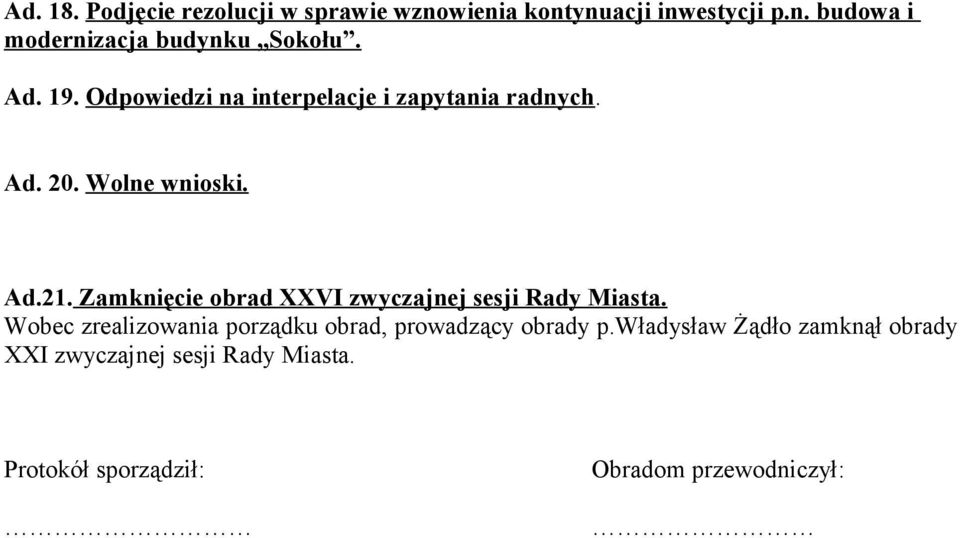 Zamknięcie obrad XXVI zwyczajnej sesji Rady Miasta.