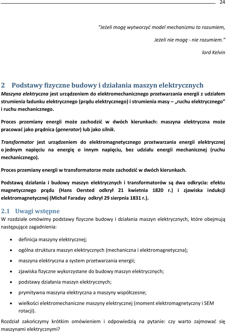 elektrycznego (prądu elektrycznego) i strumienia masy ruchu elektrycznego i ruchu mechanicznego.