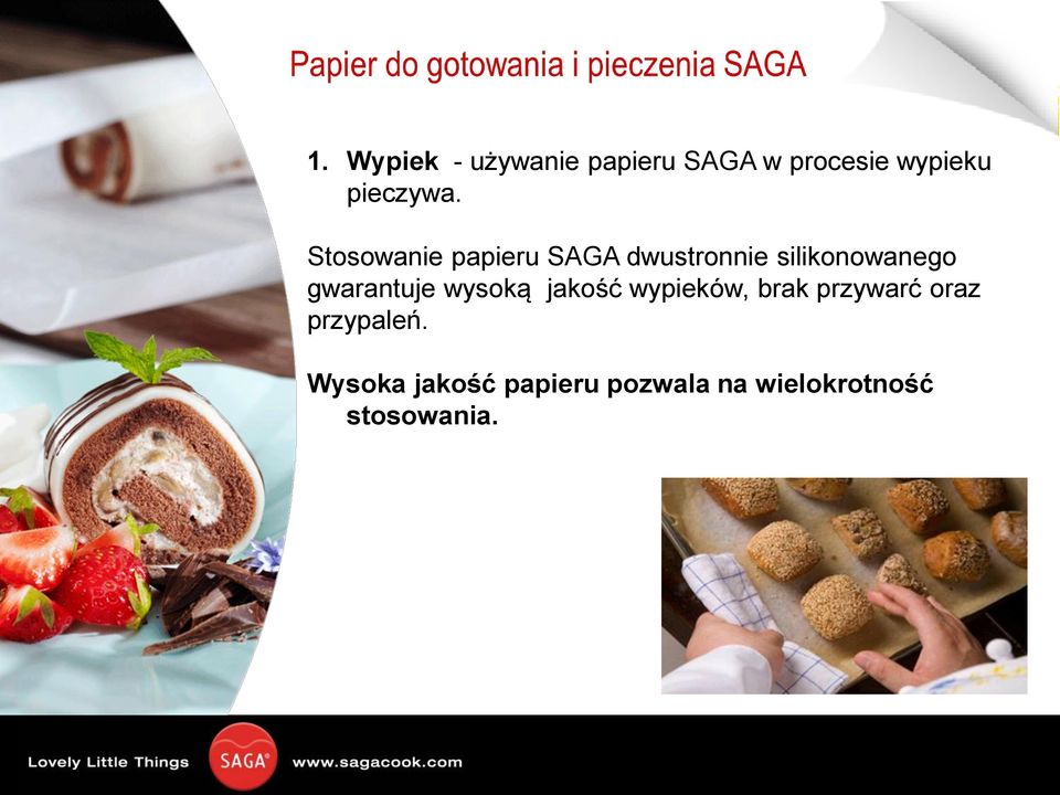 wysoką jakość wypieków, brak przywarć oraz przypaleń.