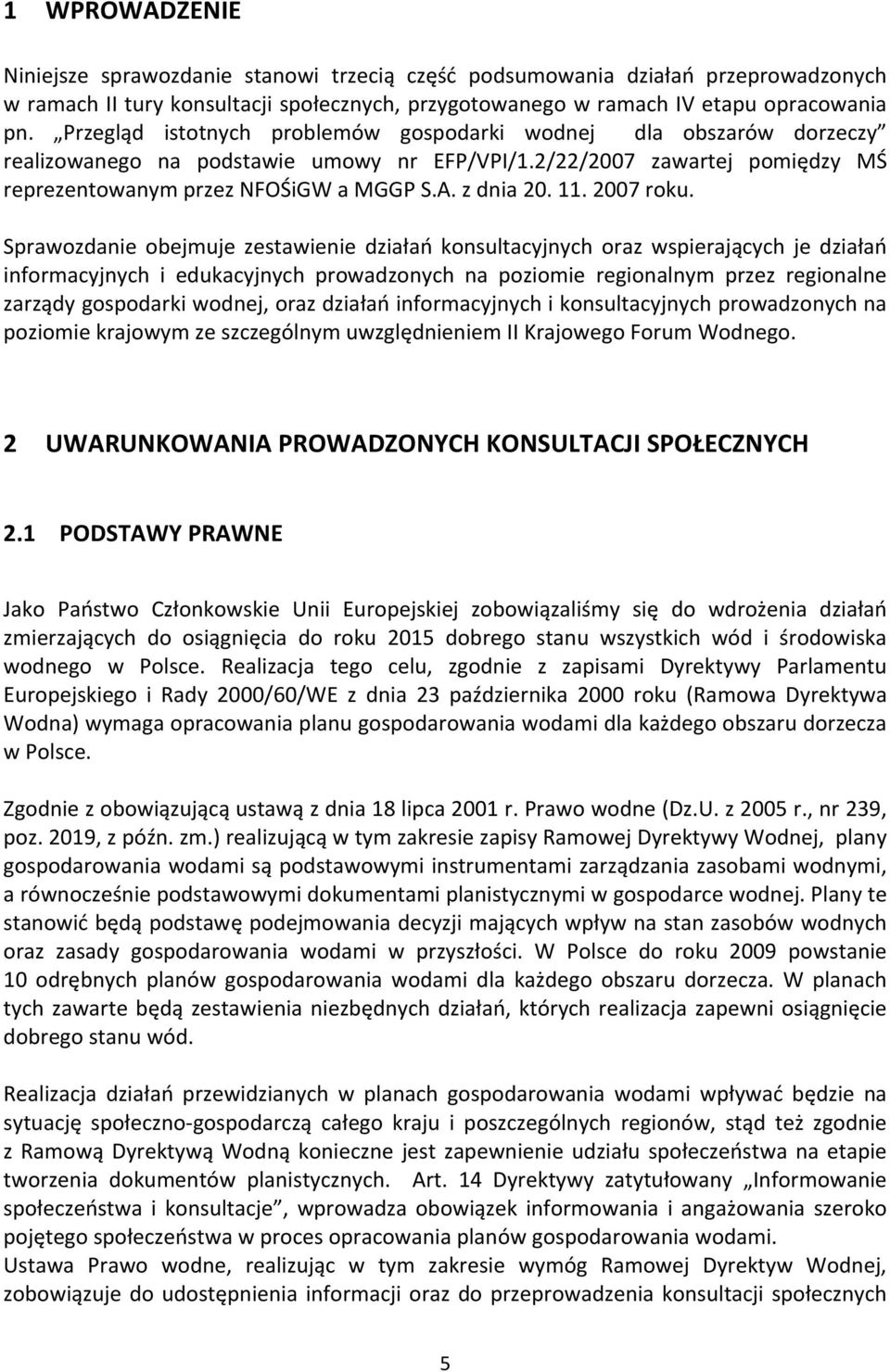 11. 2007 roku.