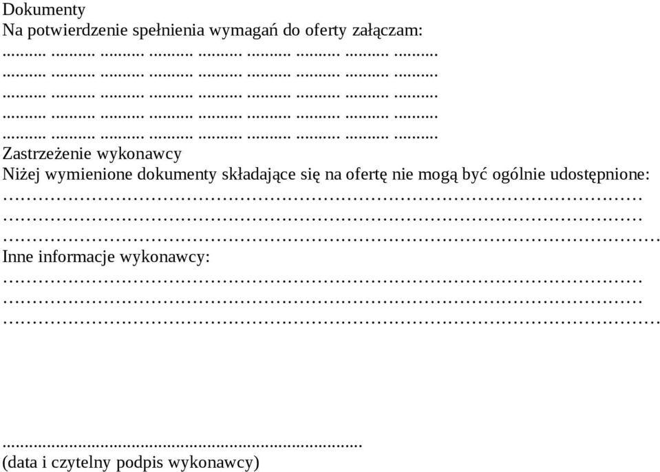 składające się na ofertę nie mogą być ogólnie udostępnione: